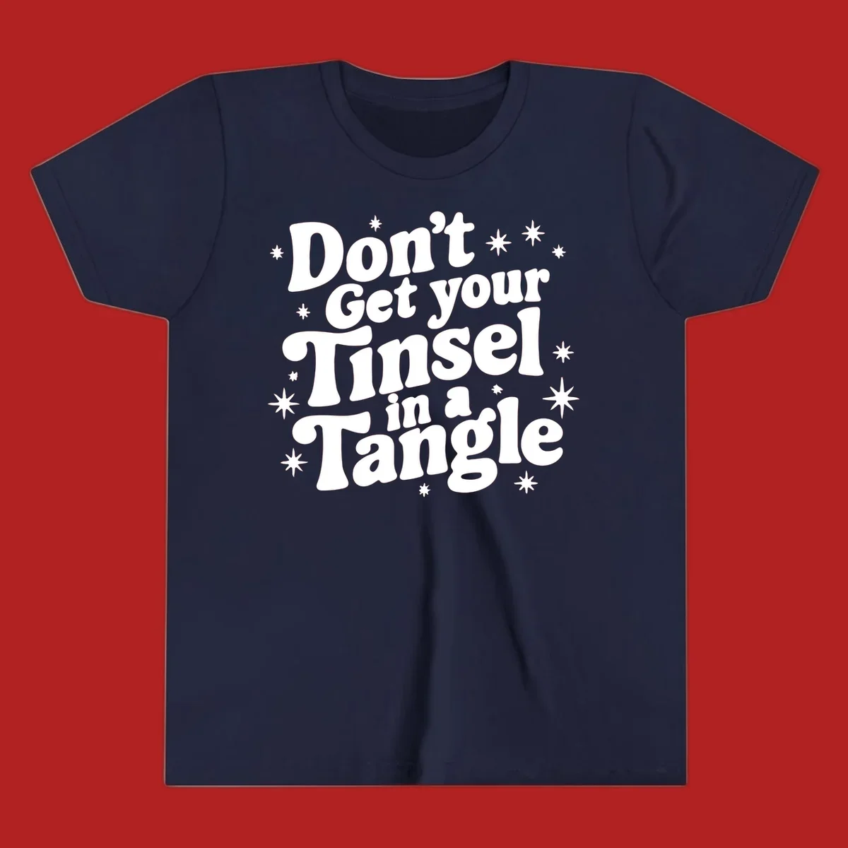 Don't get your tinsel in a tangle holiday text with stars, retro font.