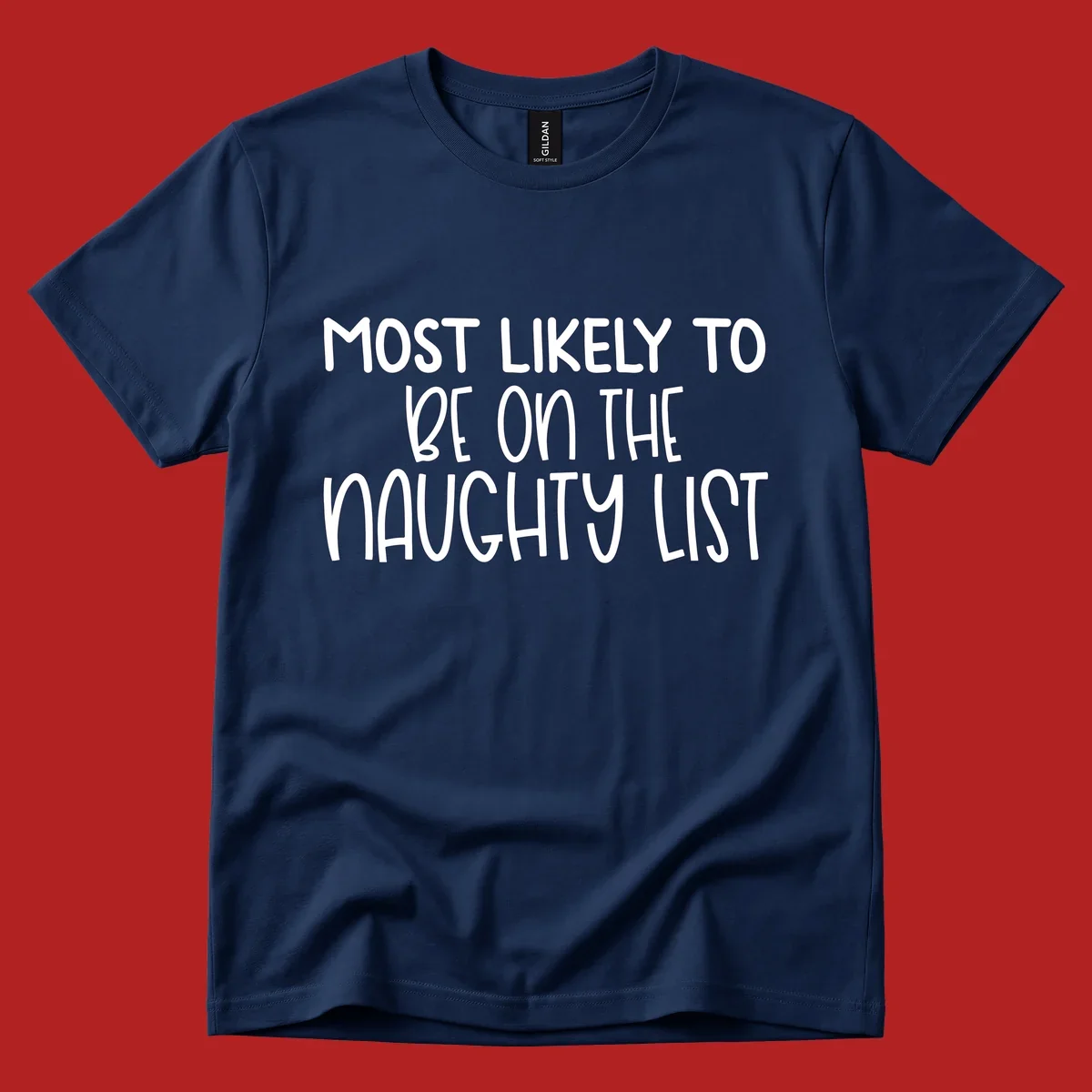 White text on black background reading 'MOST LIKELY TO BE ON THE NAUGHTY LIST', for the naughty list Christmas concept.