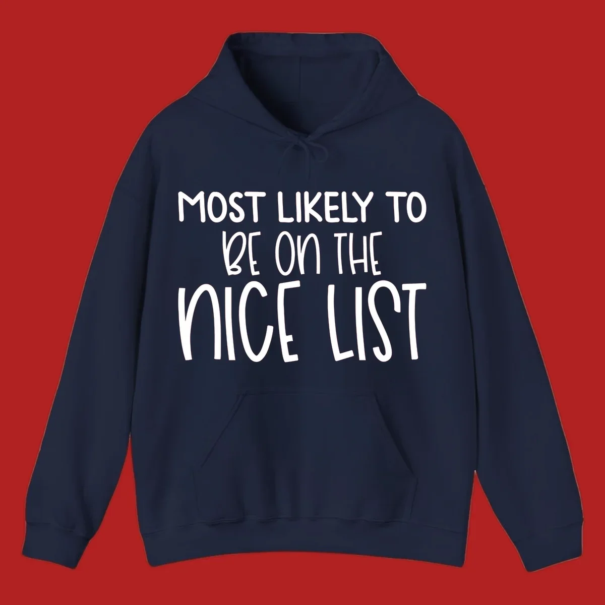 Text design 'Most Likely To Be On The Nice List' in white, celebrating Christmas.