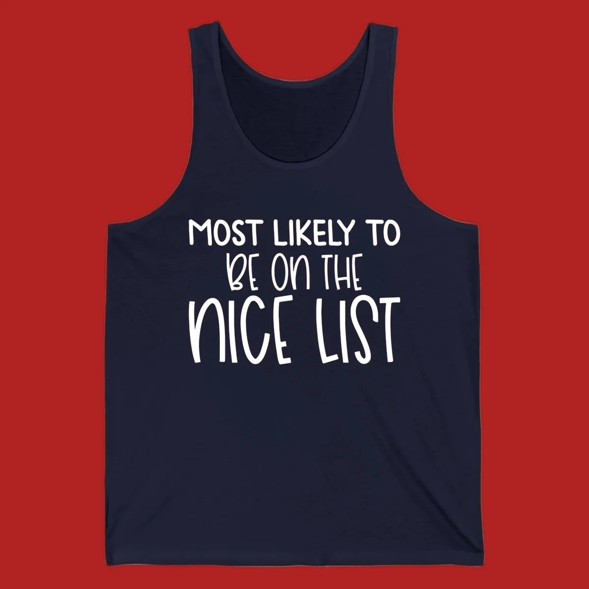 Text design 'Most Likely To Be On The Nice List' in white, celebrating Christmas.