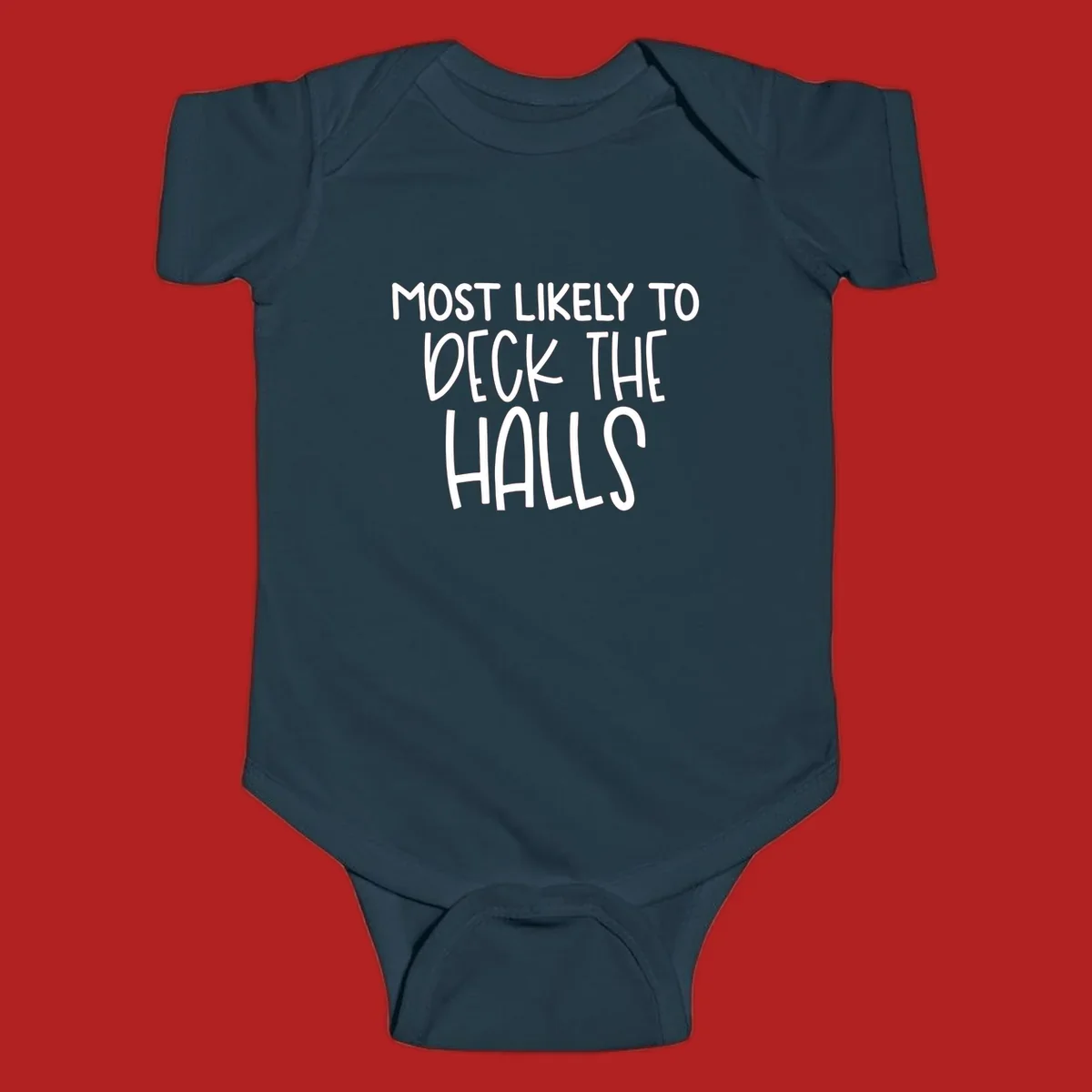 Text design 'Most Likely To Deck The Halls' in white lettering.