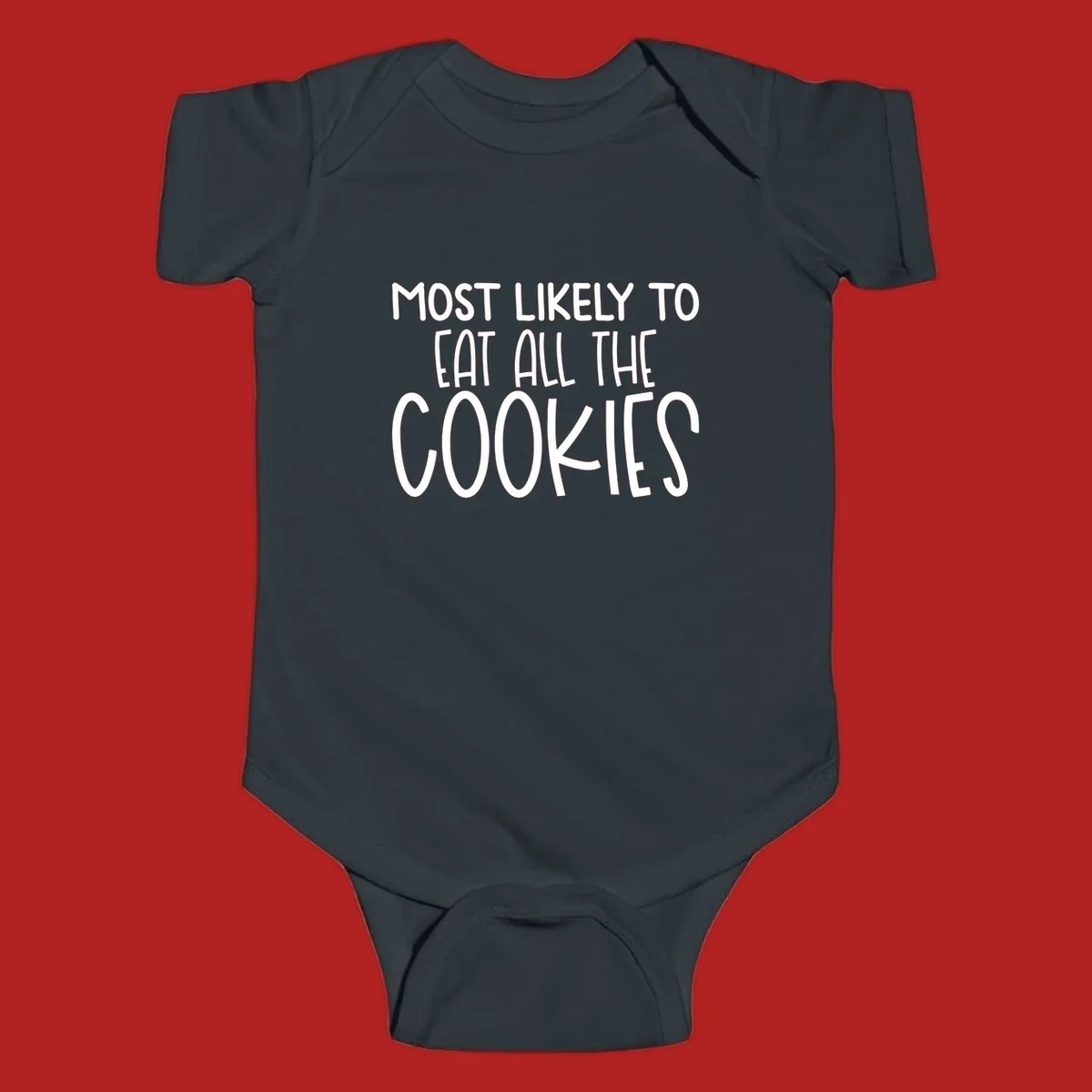 White text 'Most Likely To Eat All The Cookies' on a black background. typography