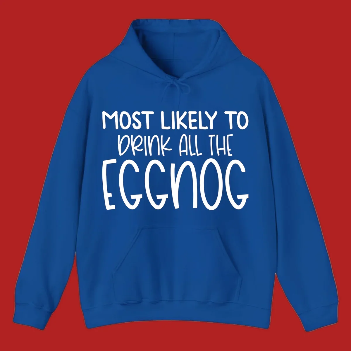 Text design 'Most Likely To Drink All The Eggnog' in white festive lettering for Christmas.