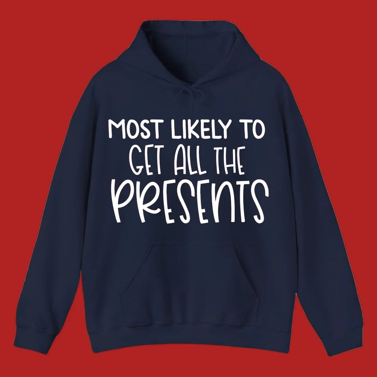 Most Likely To Get All The Presents typography design.