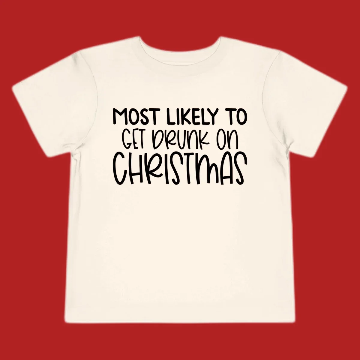 Most Likely To Get Drunk On Christmas text design.