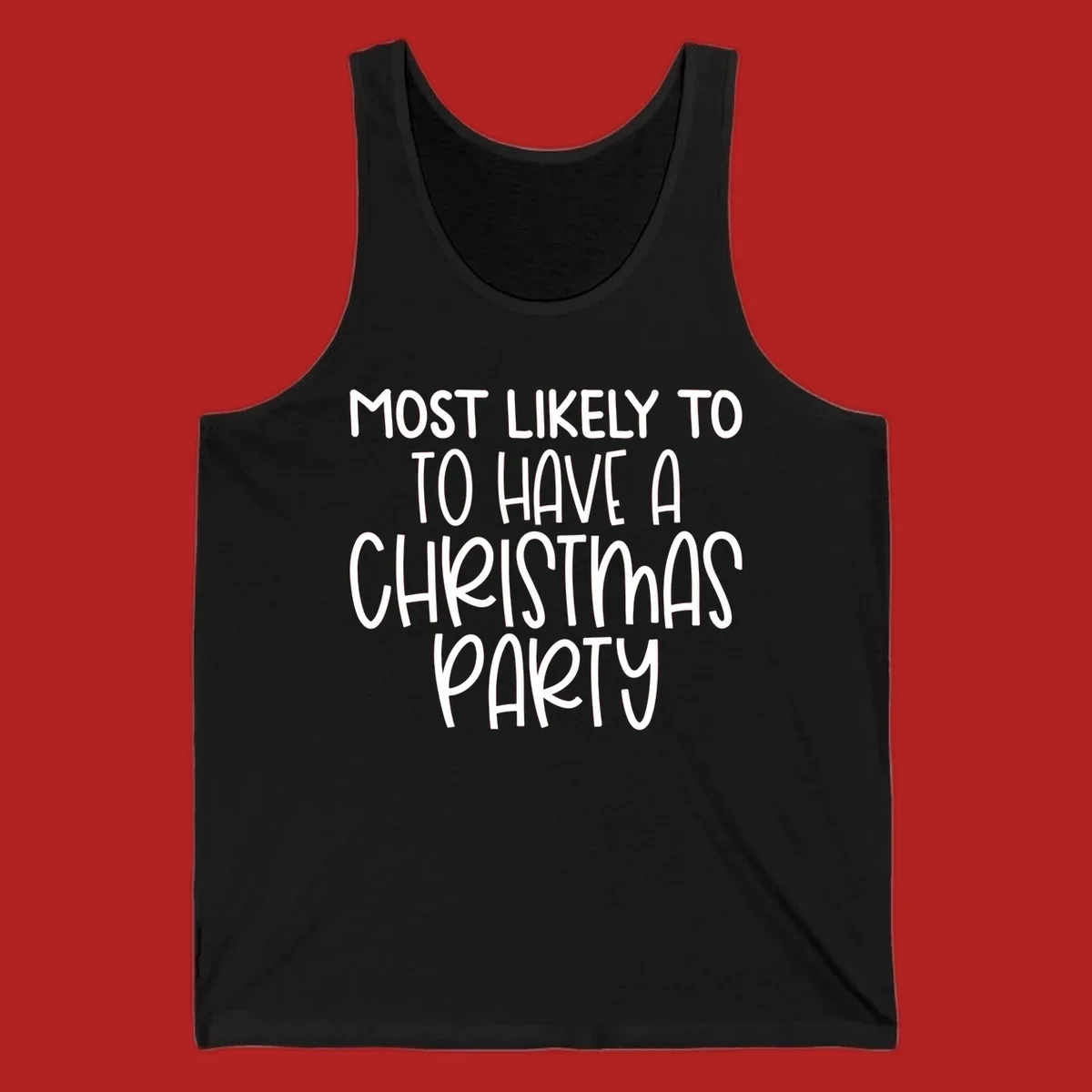 White text design saying 'Most Likely To Have A Christmas Party' on a black background, for Christmas party planner shirts.