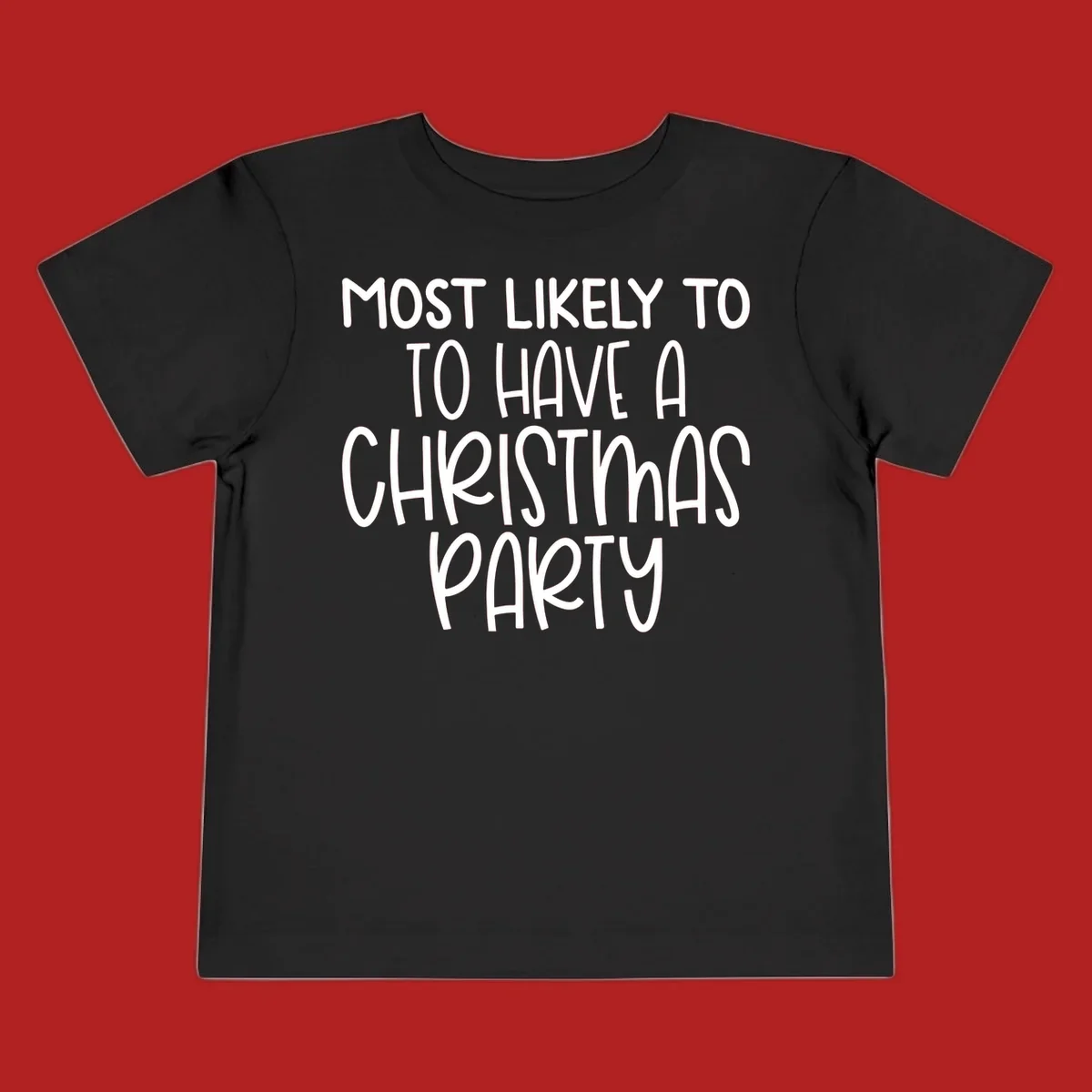 White text design saying 'Most Likely To Have A Christmas Party' on a black background, for Christmas party planner shirts.