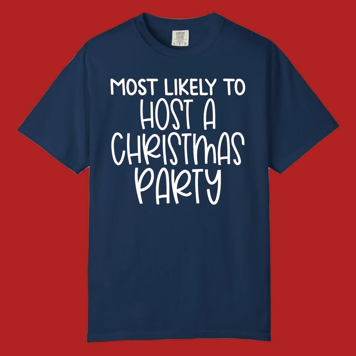 Text design 'Most Likely To Host A Christmas Party' in white, bold font.