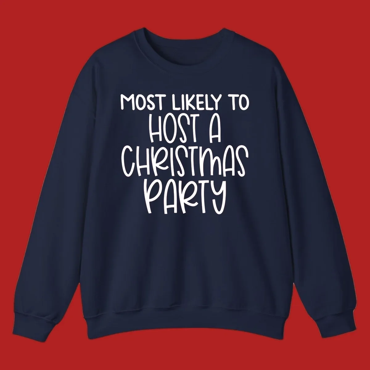 Text design 'Most Likely To Host A Christmas Party' in white, bold font.