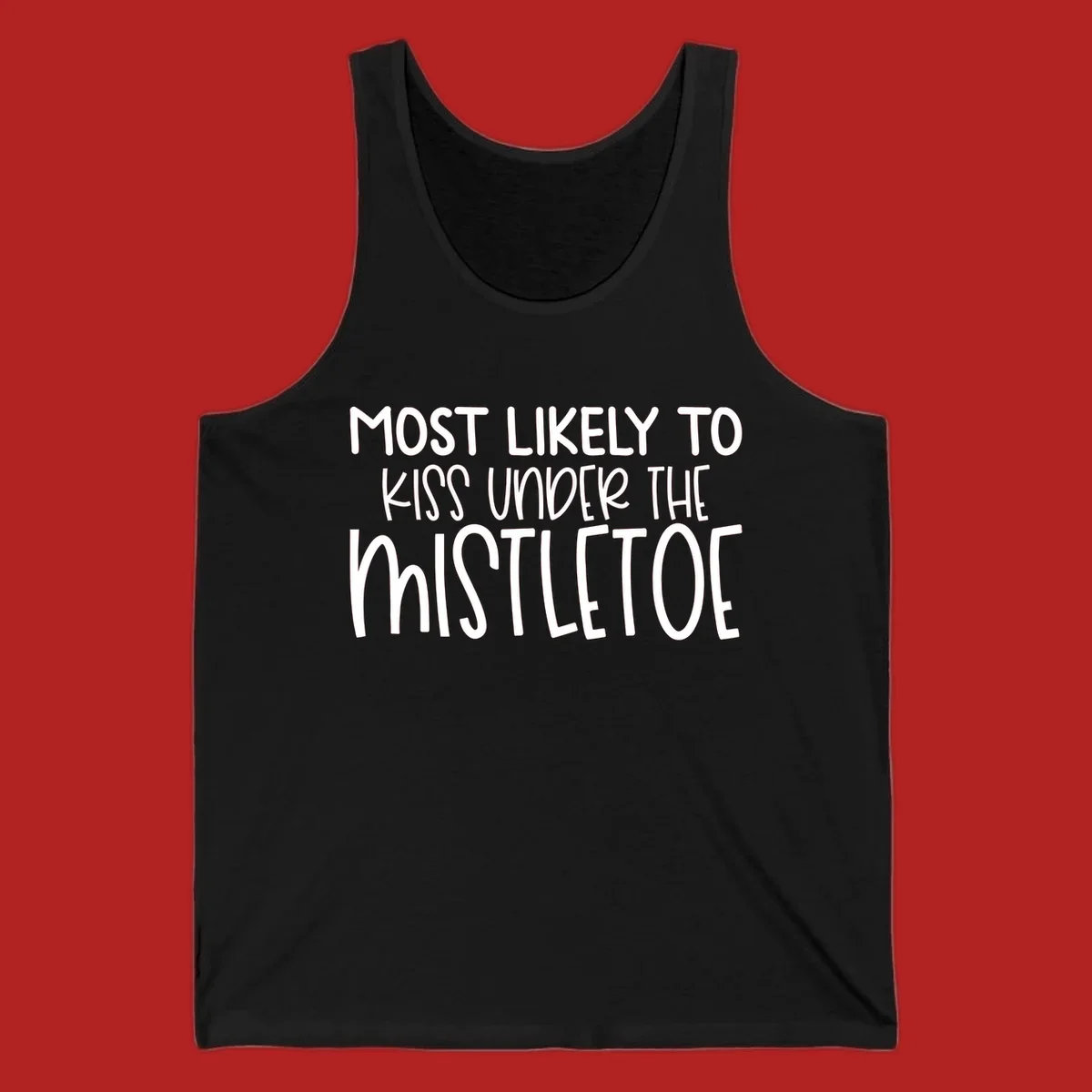 Typography design with the phrase 'Most Likely To Kiss Under Mistletoe' in white.