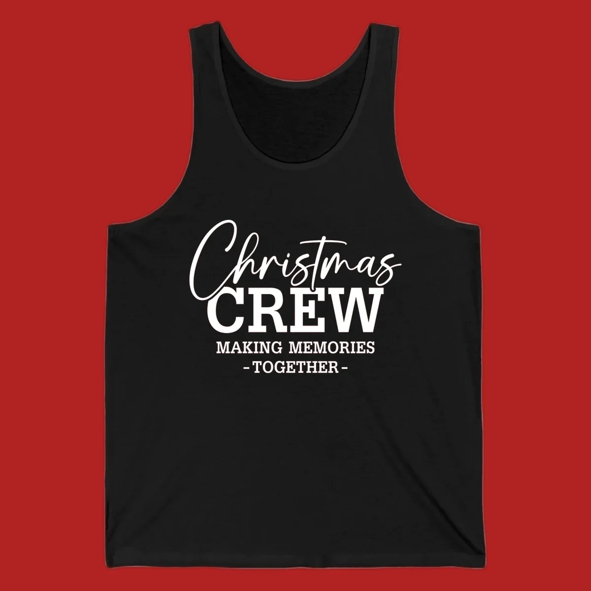 Christmas Crew Making Memories Together typography design on a dark background.