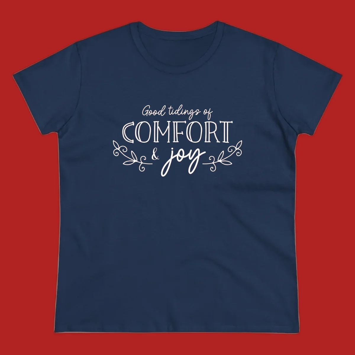 Good tidings of comfort and joy holiday text design with floral accents.