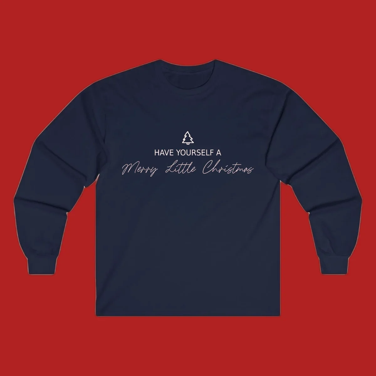 Typography design with a Christmas tree and the phrase 'Have Yourself A Merry Little Christmas' in script and block letters.