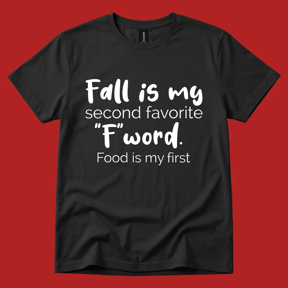 Fall is My Second Favorite F Word typography design. Fall food lover shirt.