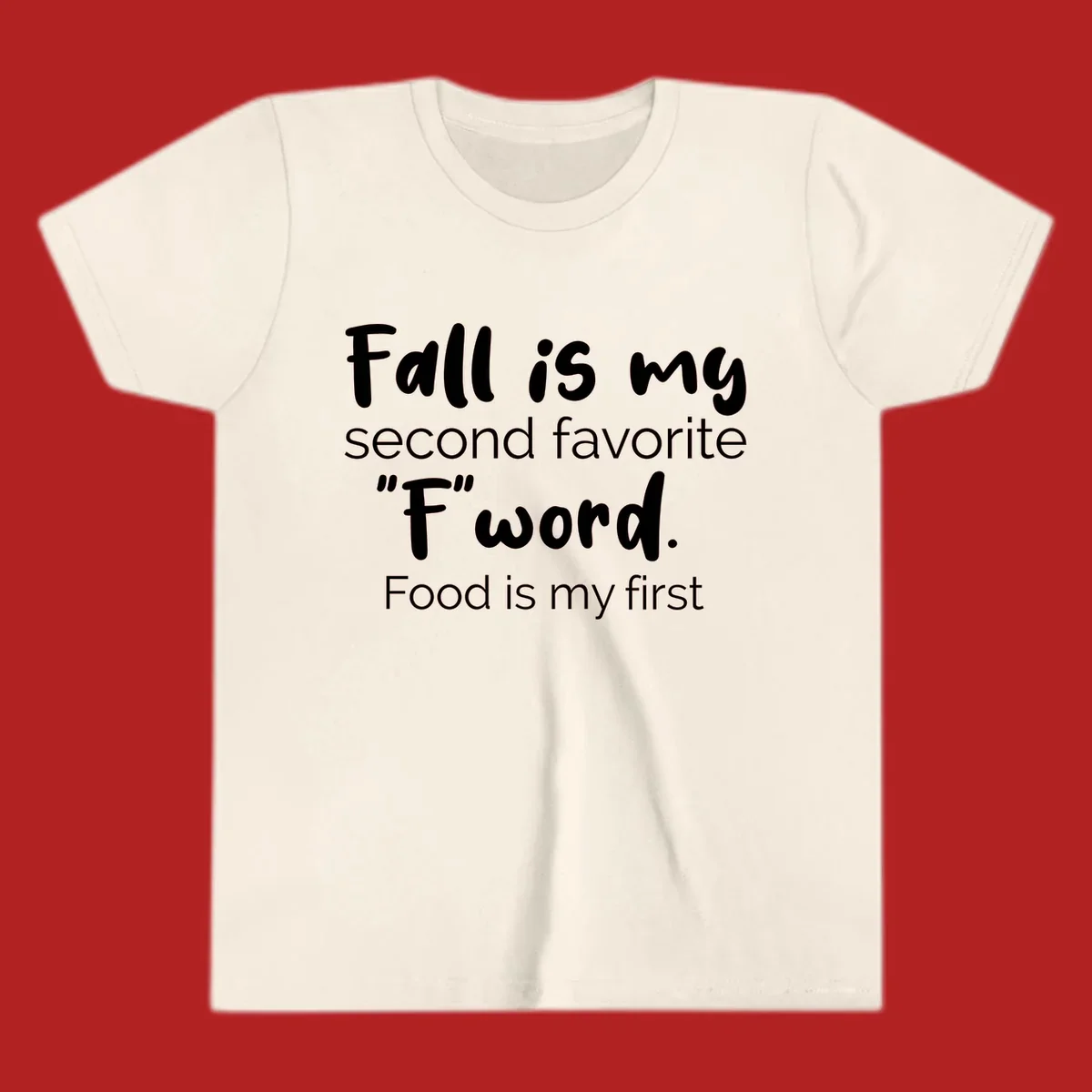 Fall is My Second Favorite F Word typography design. Fall food lover shirt.