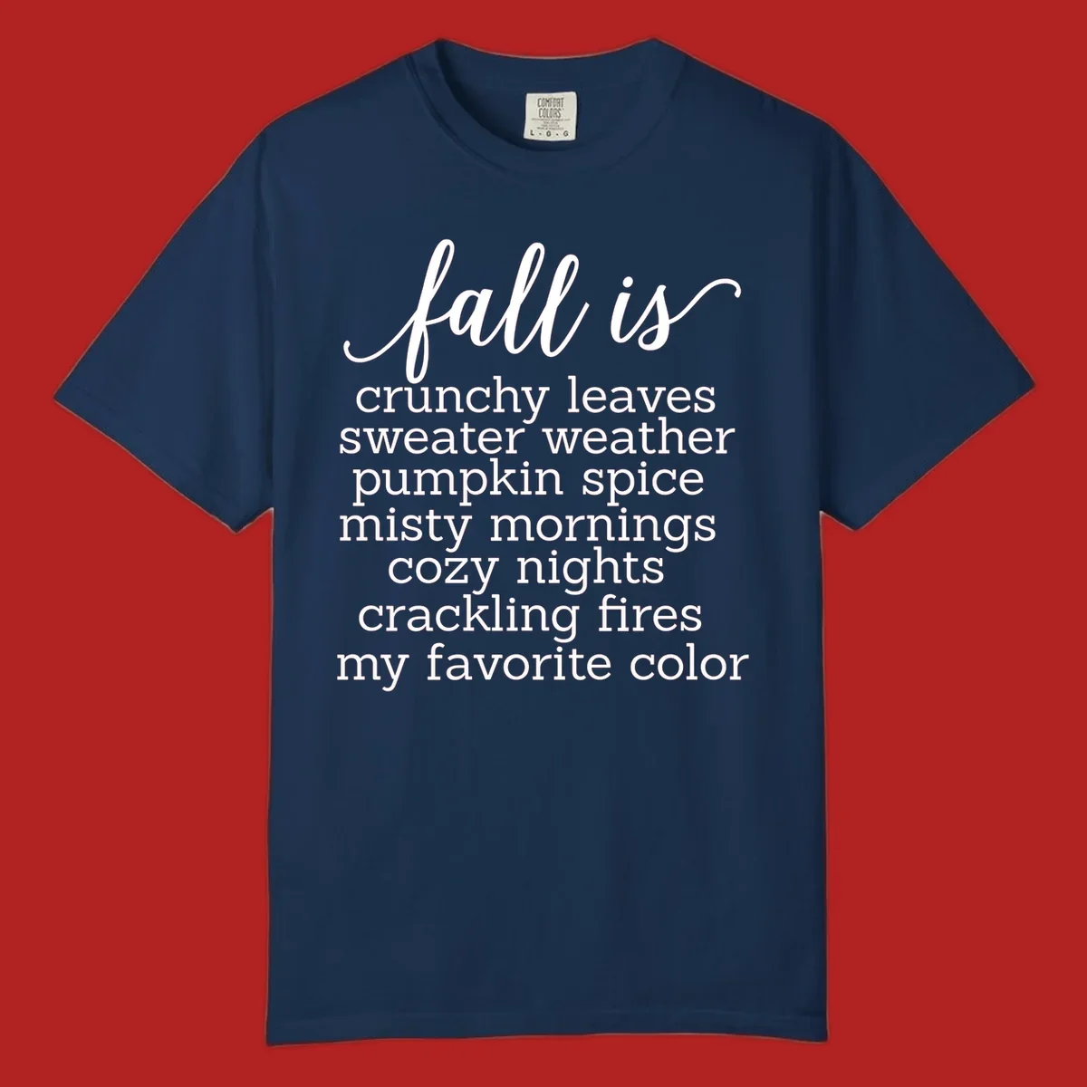 Fall is my favorite color typography design featuring cozy autumn phrases in white text.