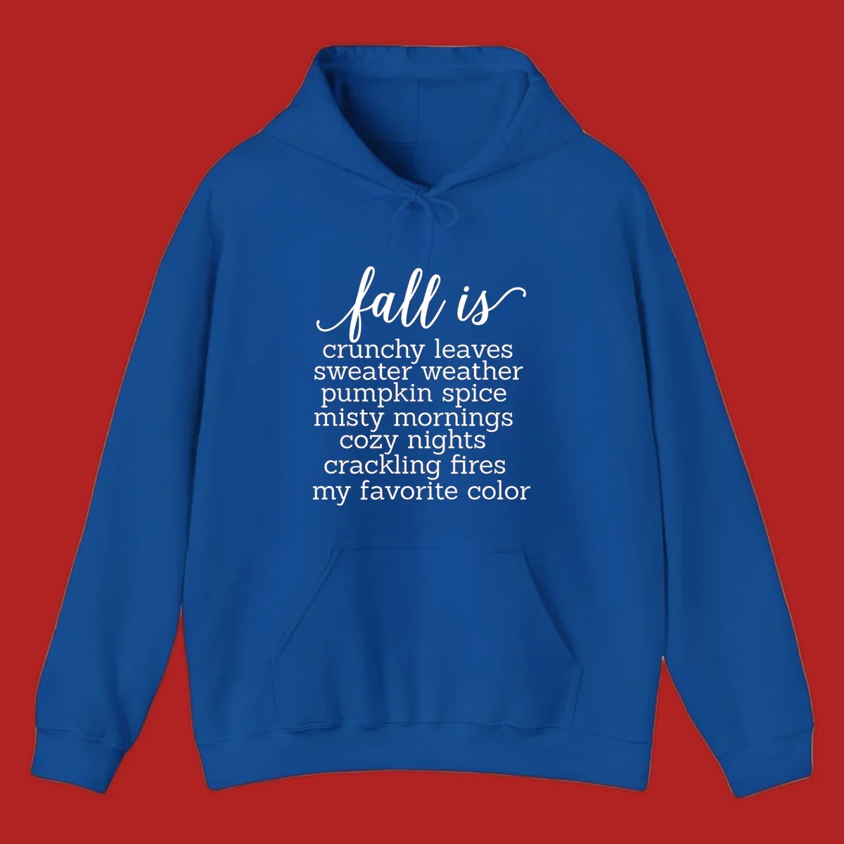 Fall is my favorite color typography design featuring cozy autumn phrases in white text.