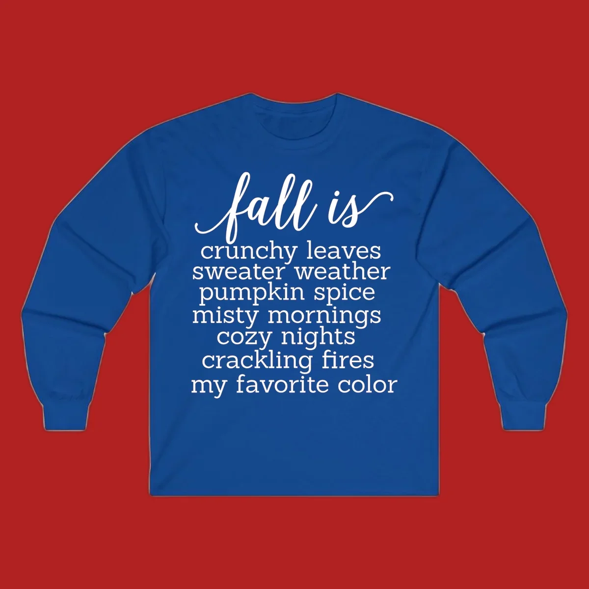 Fall is my favorite color typography design featuring cozy autumn phrases in white text.