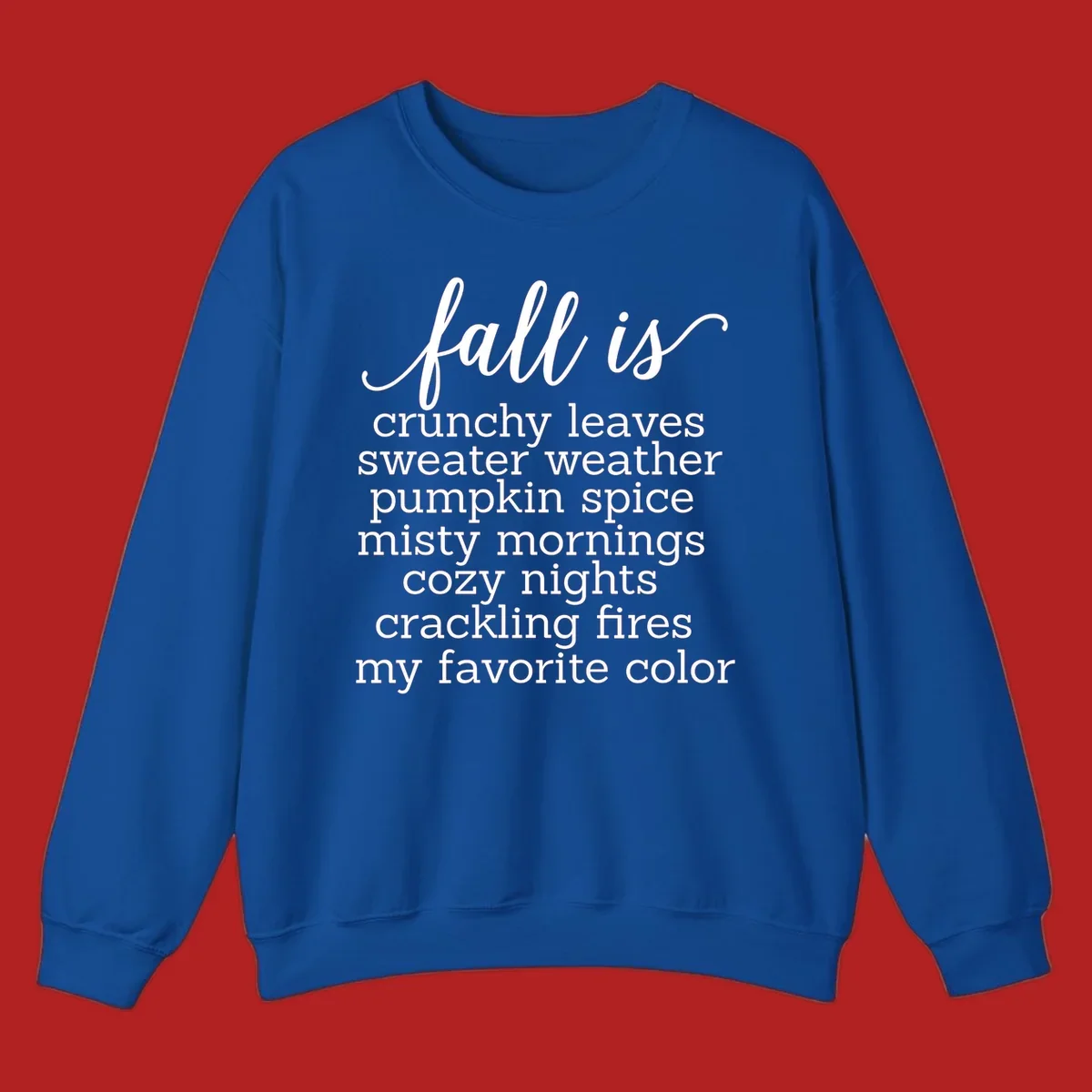 Fall is my favorite color typography design featuring cozy autumn phrases in white text.