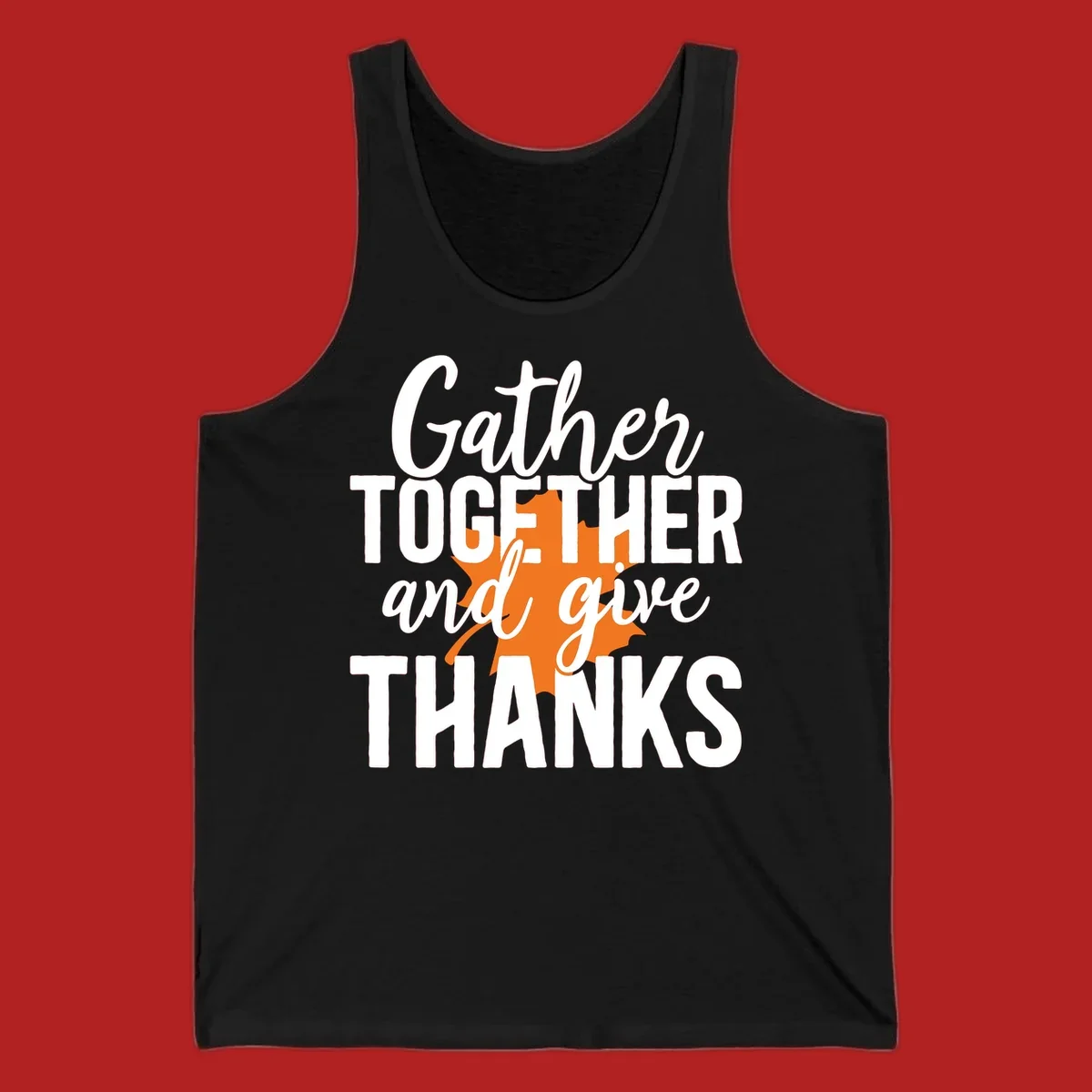 Thanksgiving gather together and give thanks leaf design.