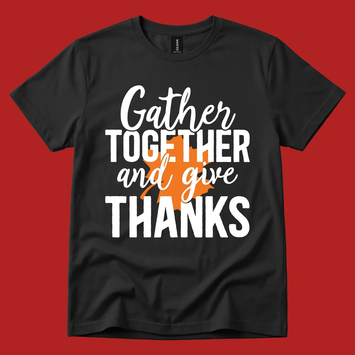 Thanksgiving gather together and give thanks leaf design.