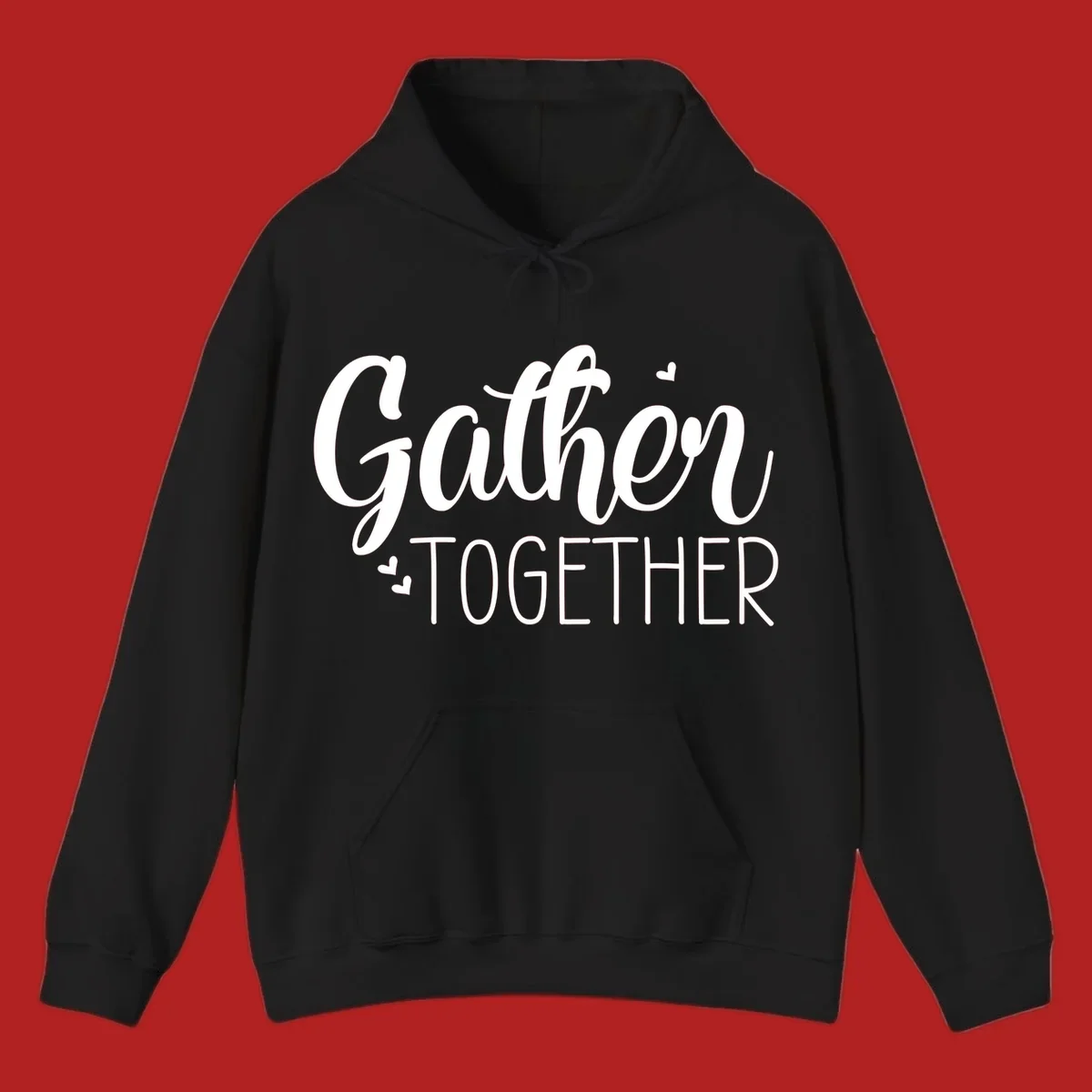 Gather Together text with hearts, white typography on black background.