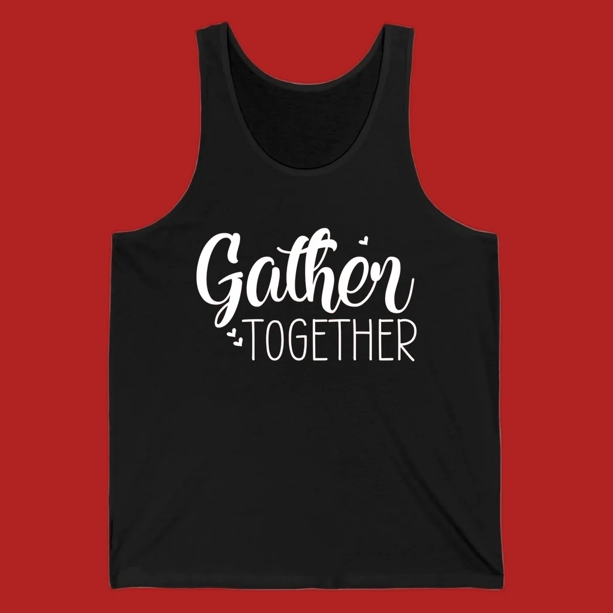 Gather Together text with hearts, white typography on black background.