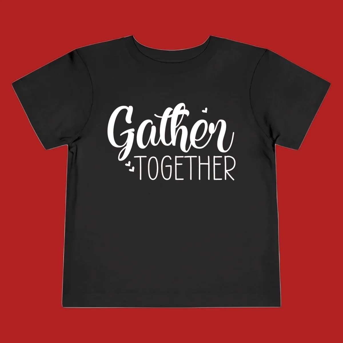 Gather Together text with hearts, white typography on black background.
