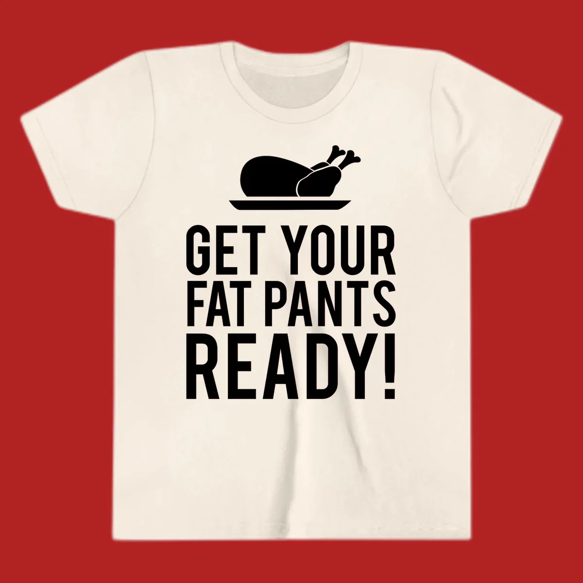 Roasted turkey illustration with text 'Get Your Fat Pants Ready!' for Thanksgiving.