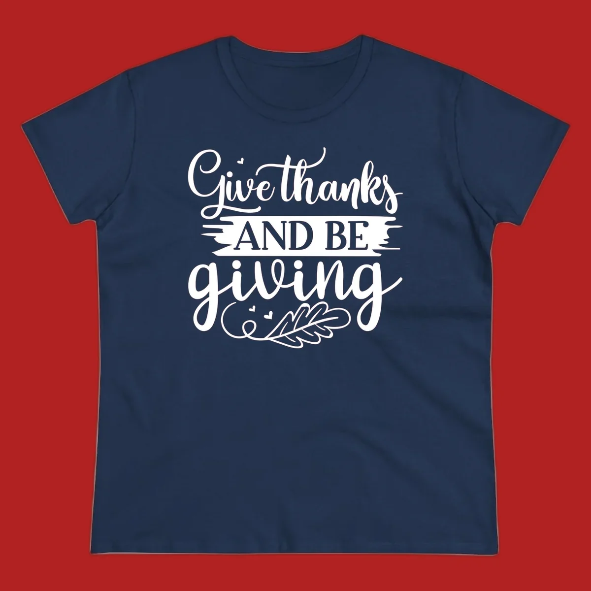 Give thanks and be giving Thanksgiving text with leaf illustration.