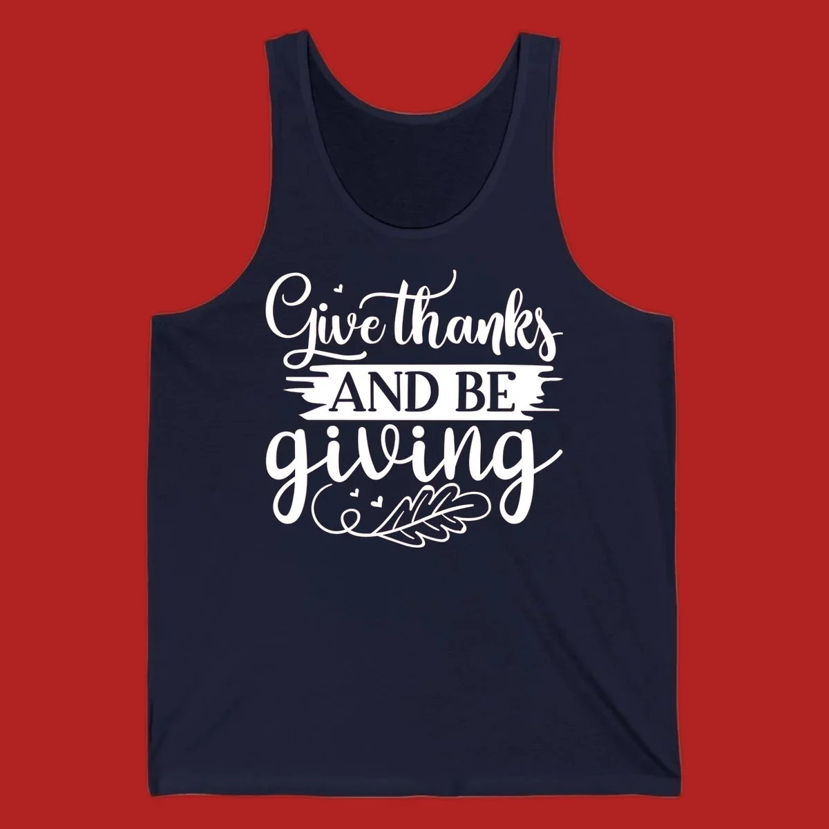 Give thanks and be giving Thanksgiving text with leaf illustration.