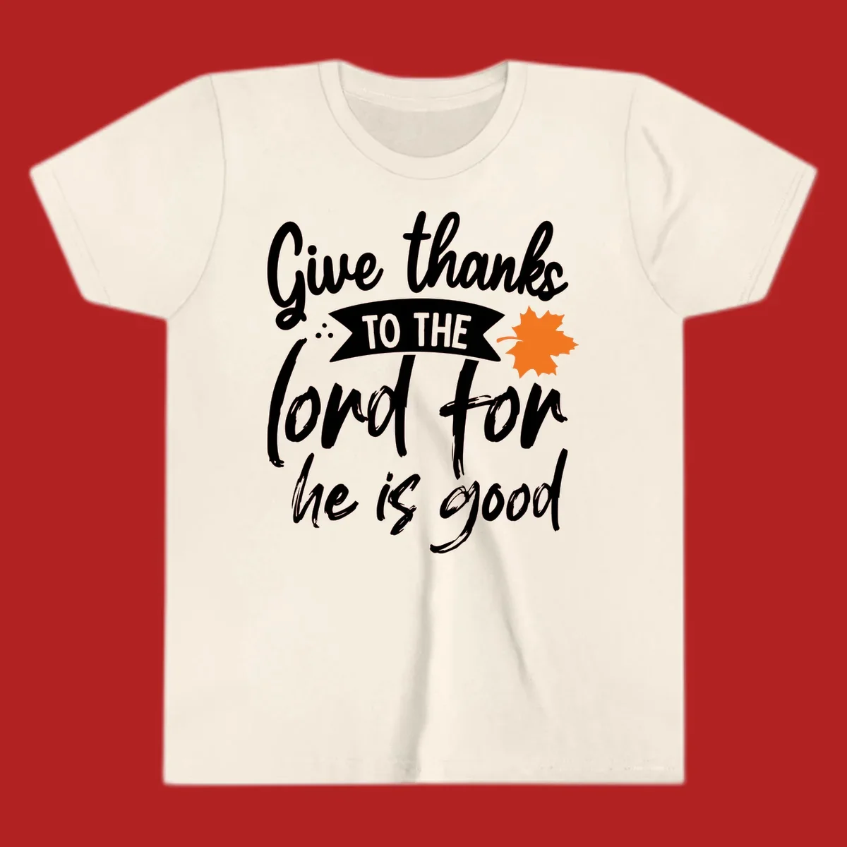 Thanksgiving message 'Give thanks to the lord for he is good' with a leaf graphic.