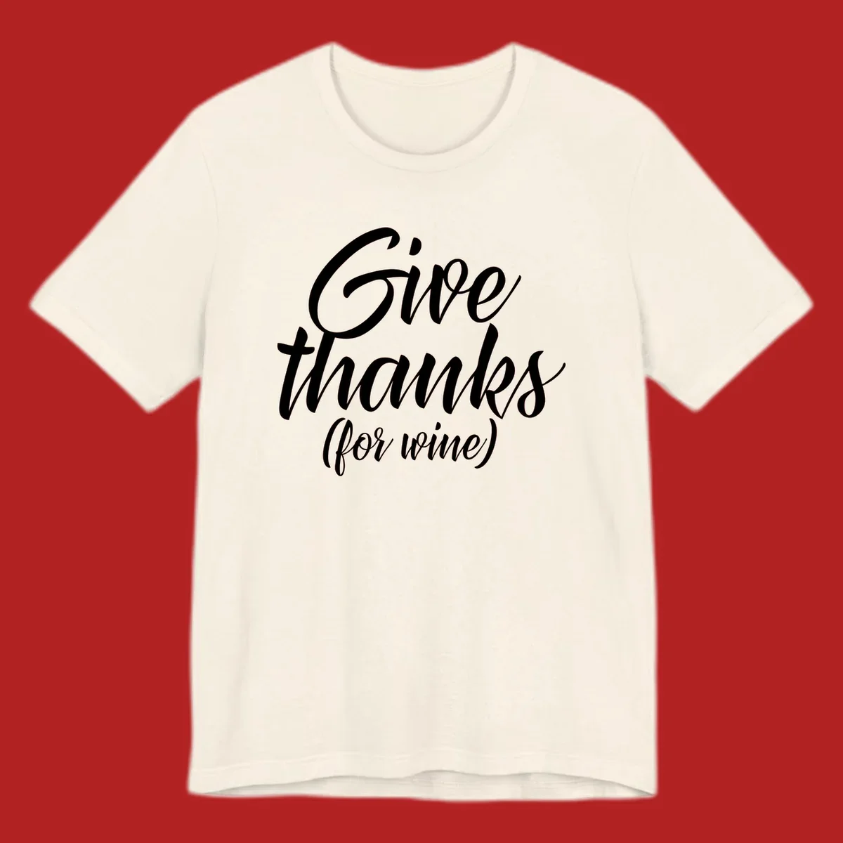 Give thanks for wine typography design with white script on black.