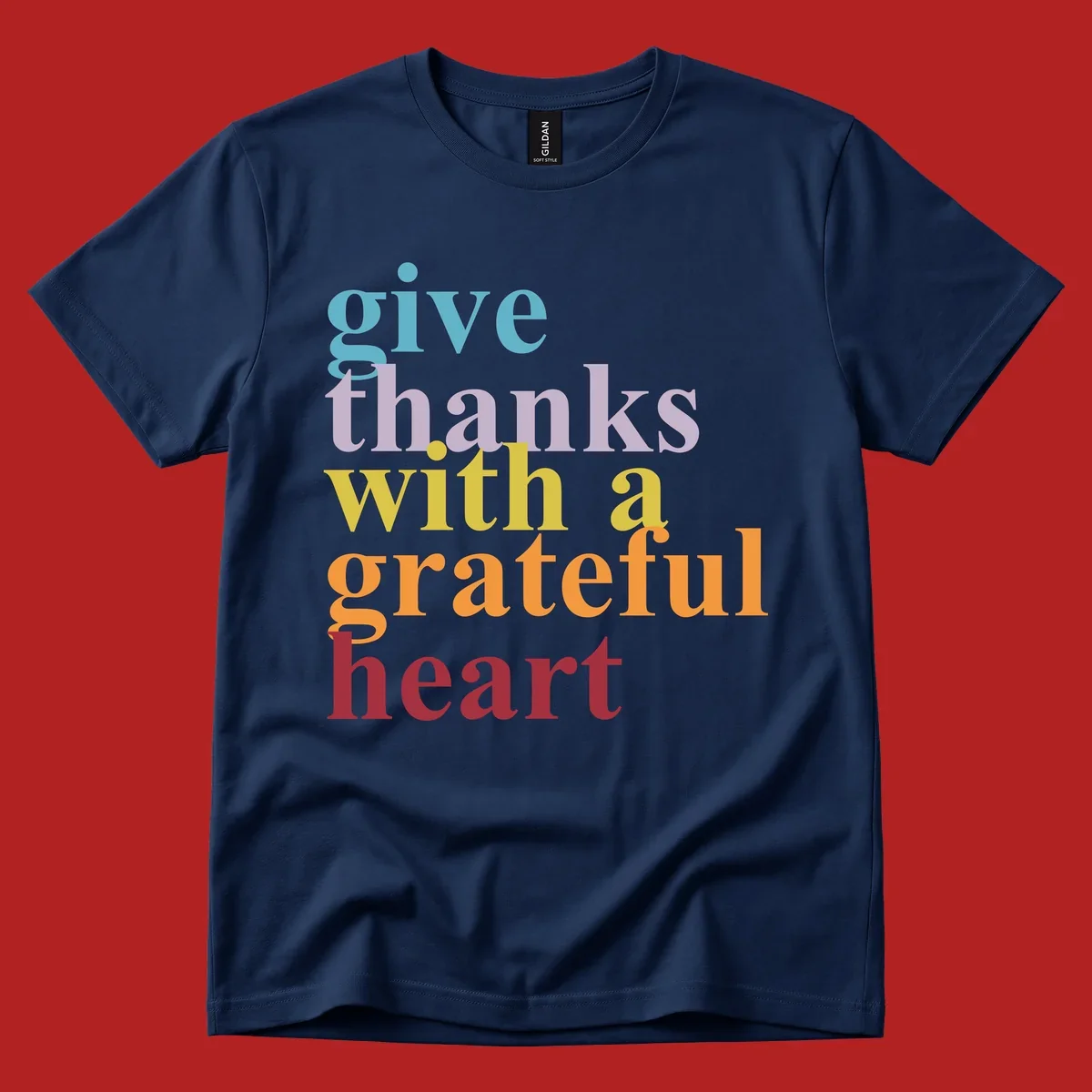 Give thanks with a grateful heart colorful typography design