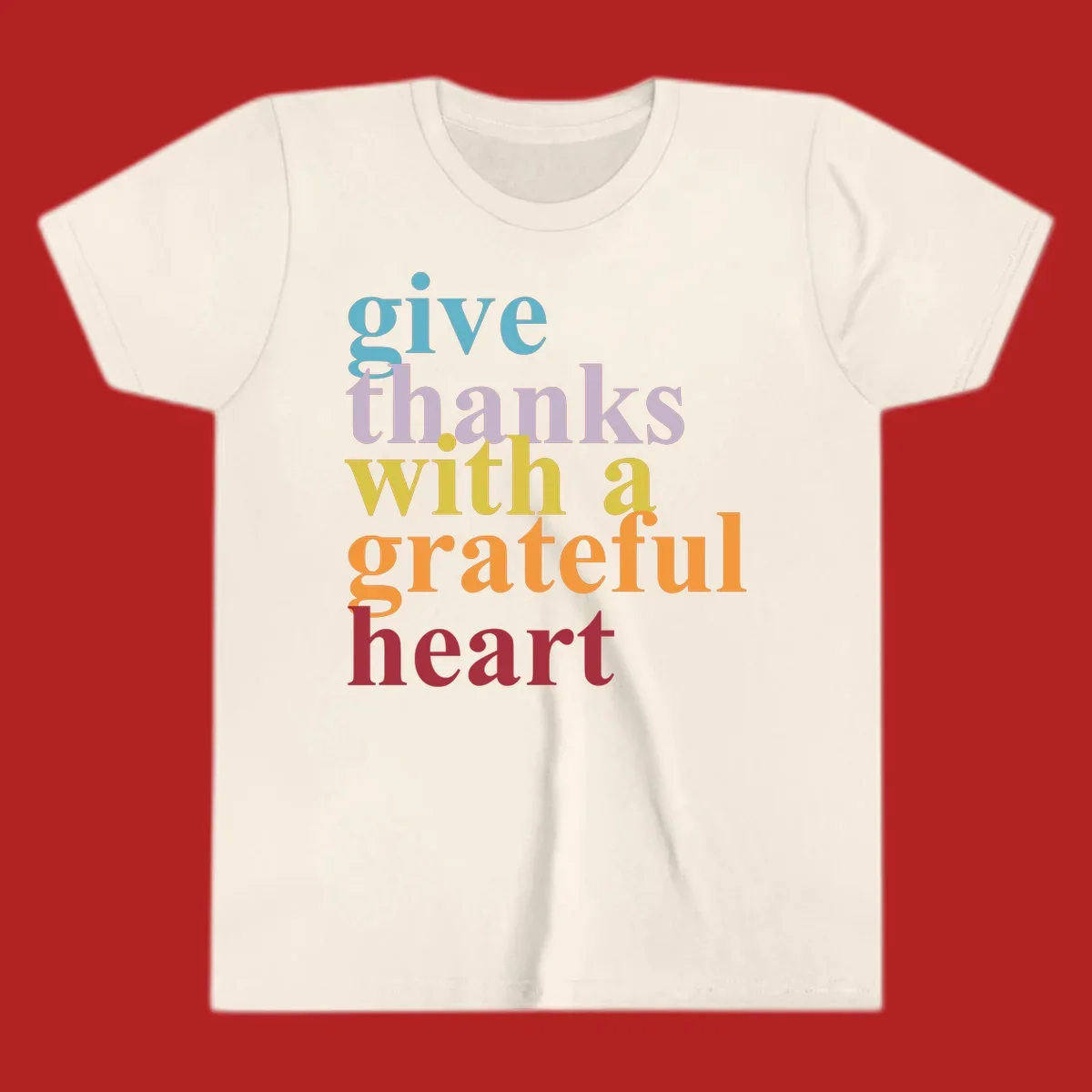 Give thanks with a grateful heart colorful typography design