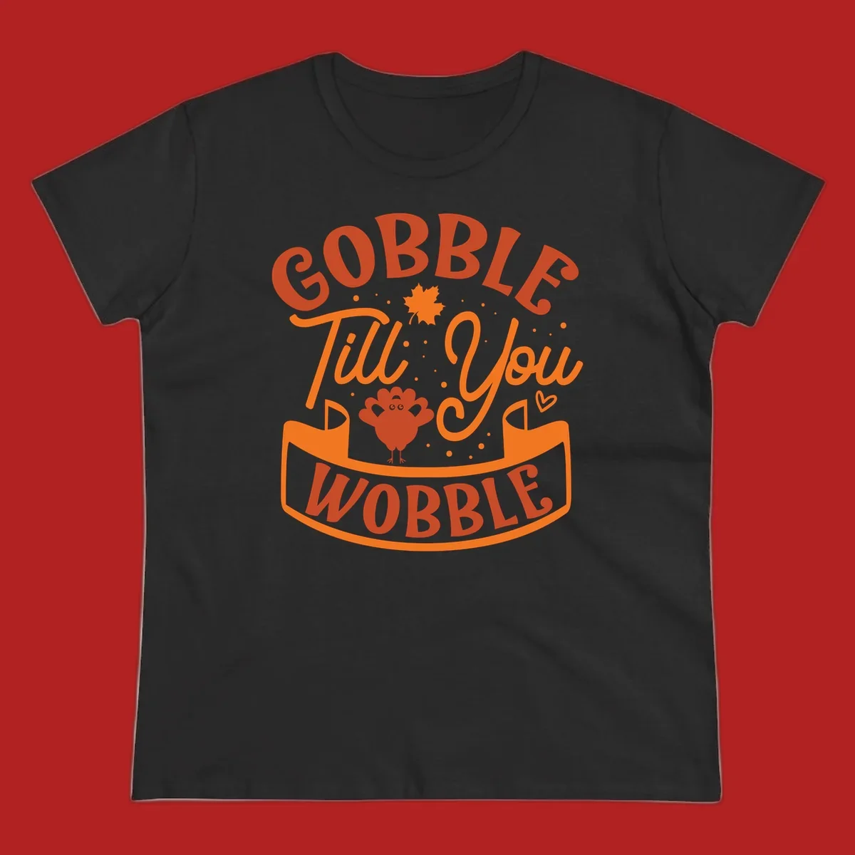 Gobble Till You Wobble Thanksgiving design with turkey illustration and text.