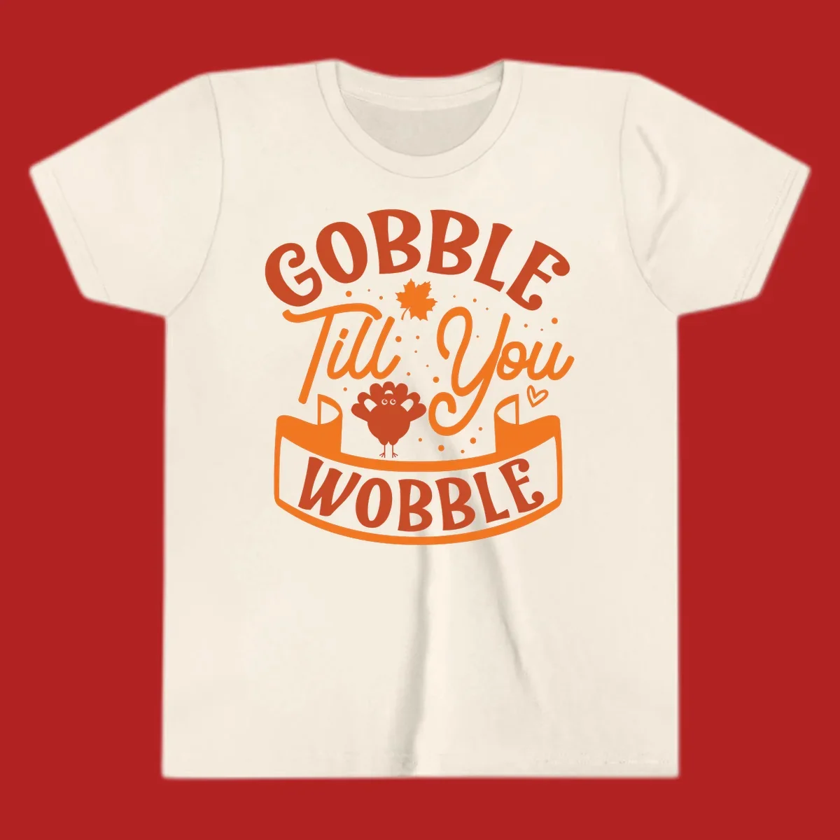 Gobble Till You Wobble Thanksgiving design with turkey illustration and text.