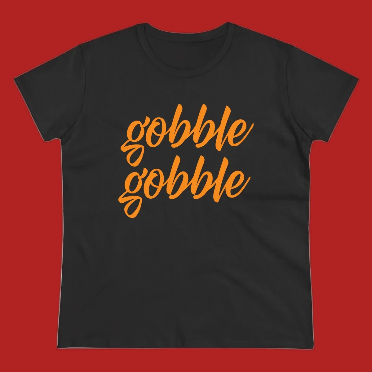 Orange script text 'gobble gobble' repeated twice. Thanksgiving phrase.