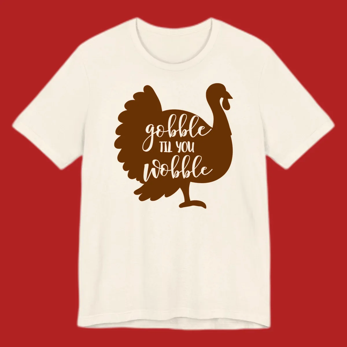 Gobble til you wobble turkey thanksgiving graphic