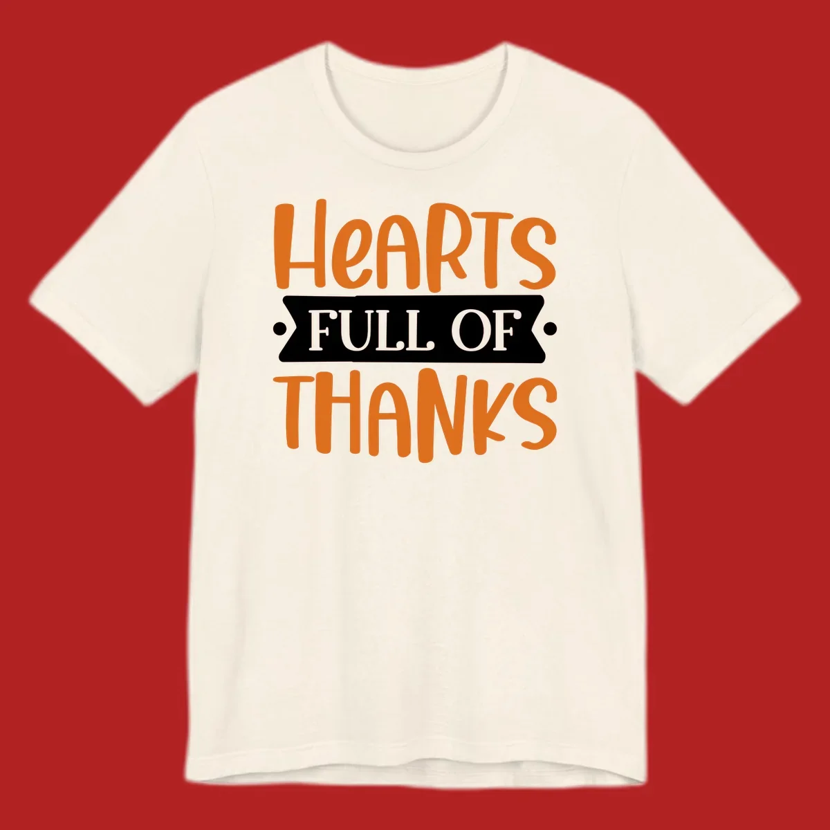 Hearts Full Of Thanks Thanksgiving typography design.