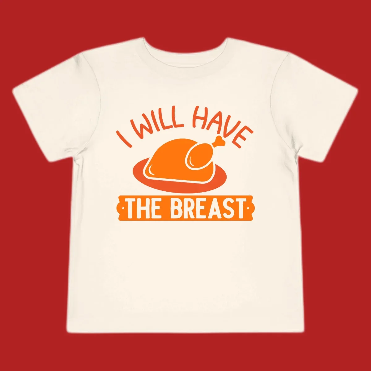Thanksgiving turkey with text 'I Will Have The Breast'