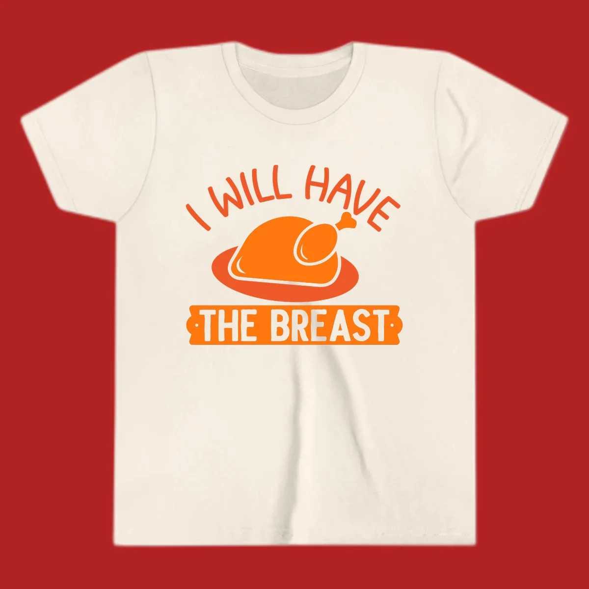Thanksgiving turkey with text 'I Will Have The Breast'