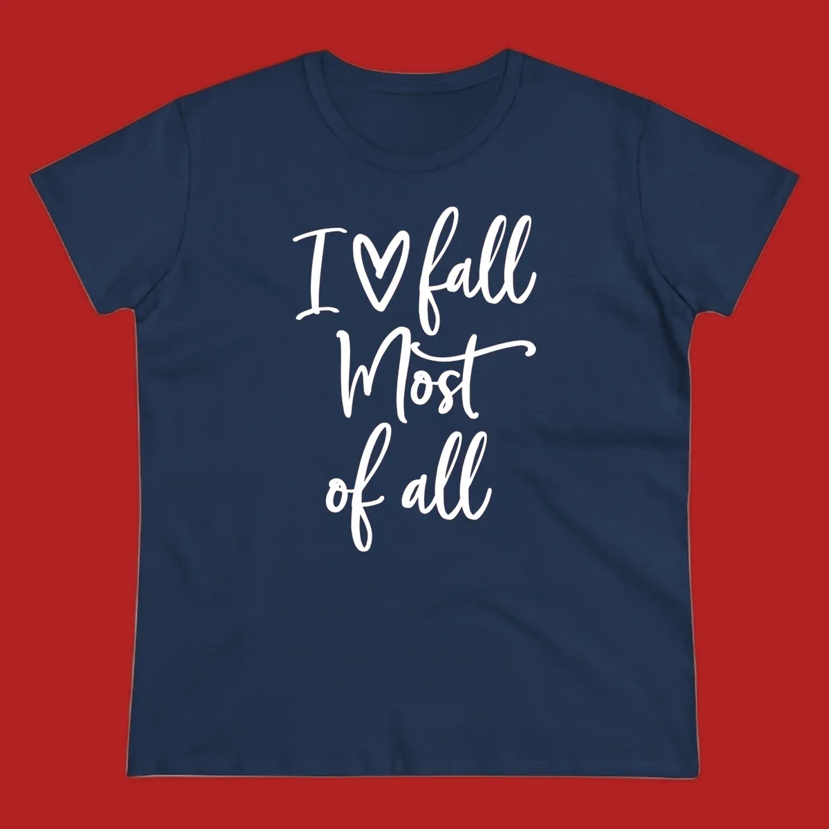 Hand-drawn script text 'I ♡ fall Most of all' in white on a black background.