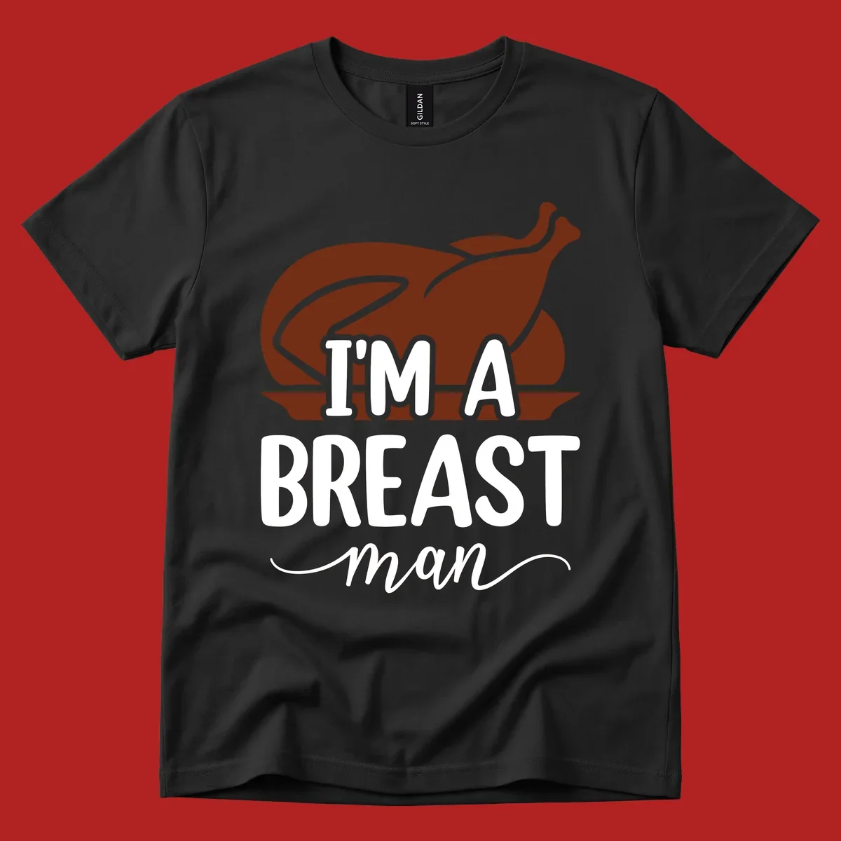 Thanksgiving turkey with text 'I'm a breast man', holiday graphic.