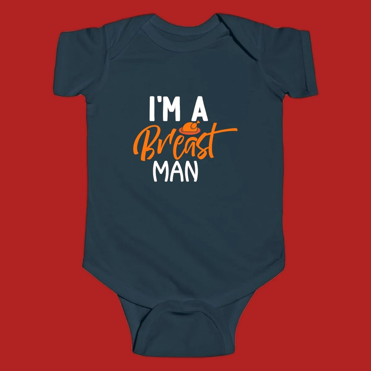 Thanksgiving "I'm A Breast Man" design with turkey graphic and bold text.