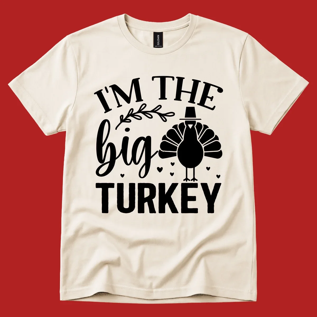 I'm The Big Turkey Thanksgiving design with a turkey illustration and text.
