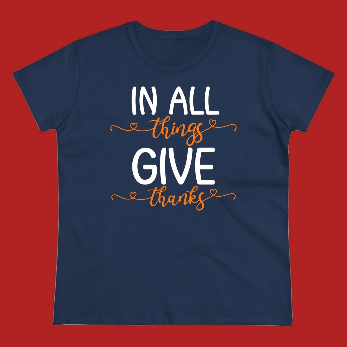 In all things give thanks phrase with script font and heart accents.