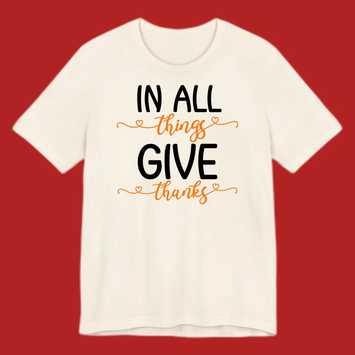 In all things give thanks phrase with script font and heart accents.