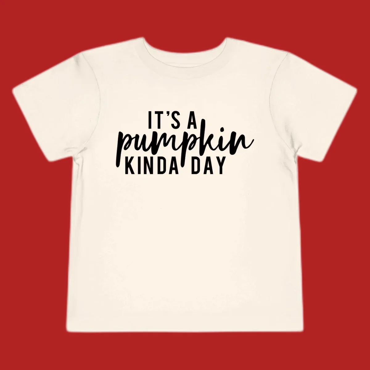 It's A Pumpkin Kinda Day text design with script and sans-serif fonts.