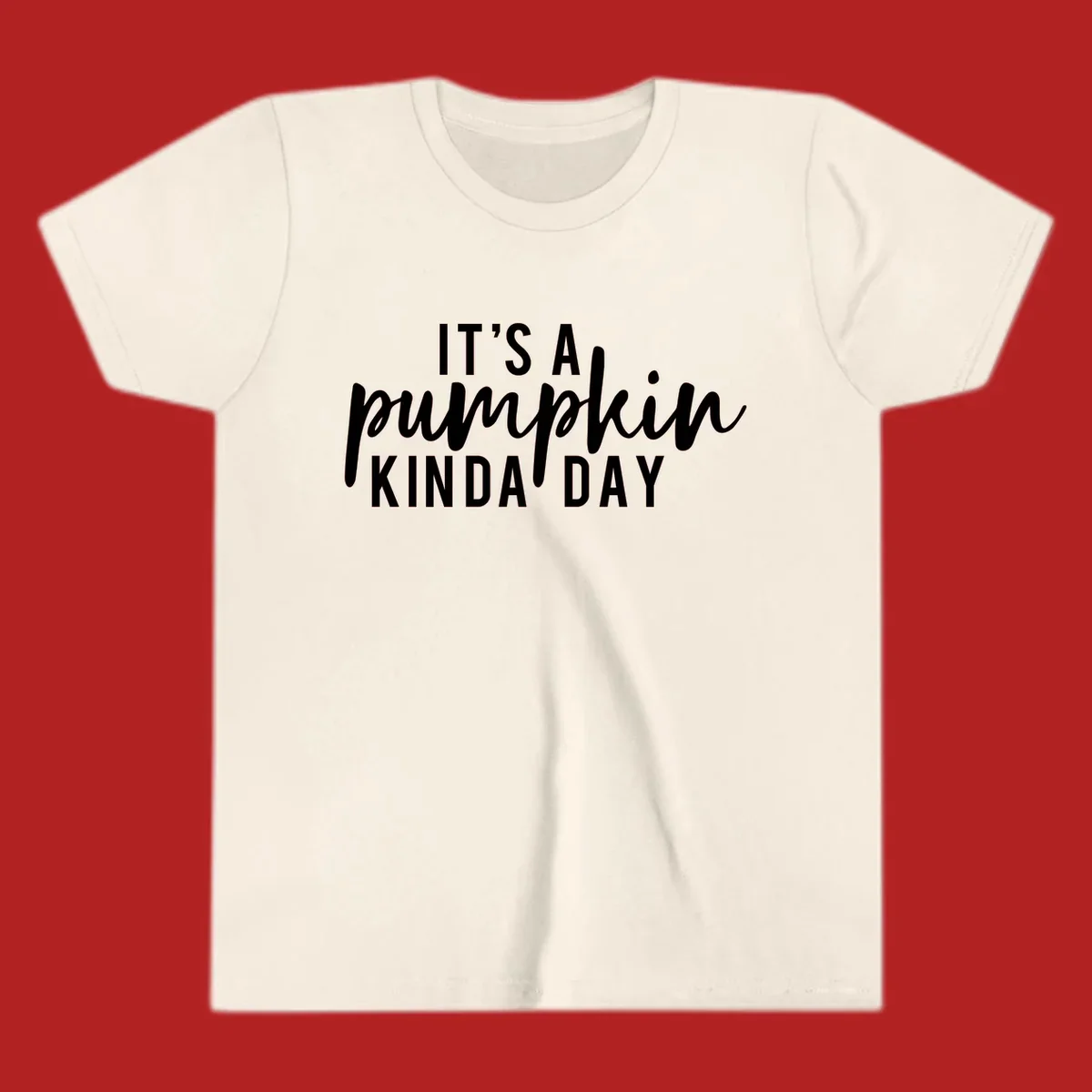 It's A Pumpkin Kinda Day text design with script and sans-serif fonts.